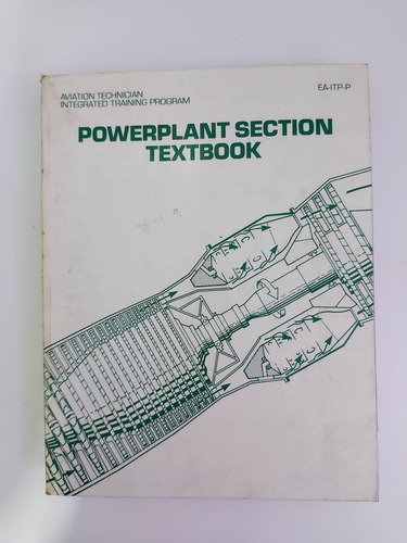 Aviation Training Program - Powerplant Section Textbook