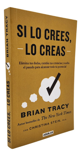 Si Lo Crees Lo Creas - Brian Tracy