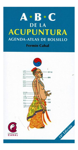 Abc De La Acupuntura . Agenda - Atlas De Bolsillo