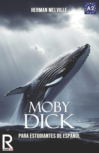 Libro: Moby Dick: Lector Fácil Para Estudiantes De Español.