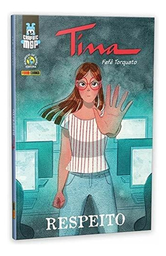Tina: Respeito, de Torquato, Fefê. Editora Panini Brasil LTDA, capa mole em português, 2019