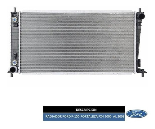 Radiador Ford F-150 Fortaleza Fx4 2005 Al 2008