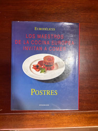 Los Maestros De La Cocina Europea - Postres