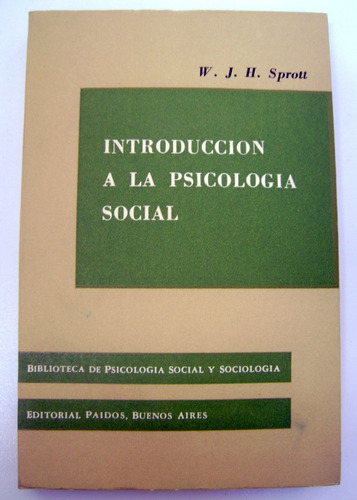 Introduccion A La Psicologia Social Sprott Paidos Ok Boedo