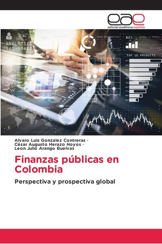 Libro: Finanzas Públicas Colombia: Perspectiva Y Prospect