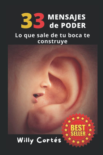 Libro: 33 Mensajes De Poder: Lo Que Sale De Tu Boca Te Const