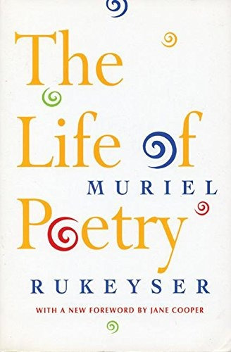 Book : The Life Of Poetry - Muriel Rukeyser