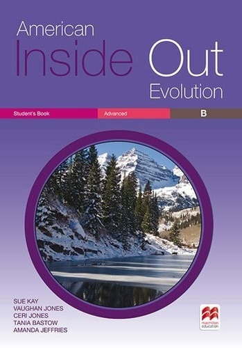 American Inside Out Evolution Advanced B - Student's Book, De Kay, Sue. Editorial Macmillan, Tapa Blanda En Inglés Americano, 2018