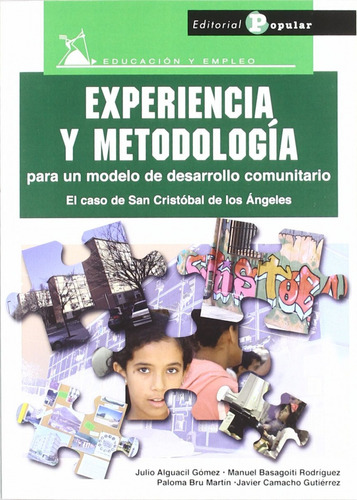 Experiencia Y Metodología Para Un Modelo De Desarrollo Comun