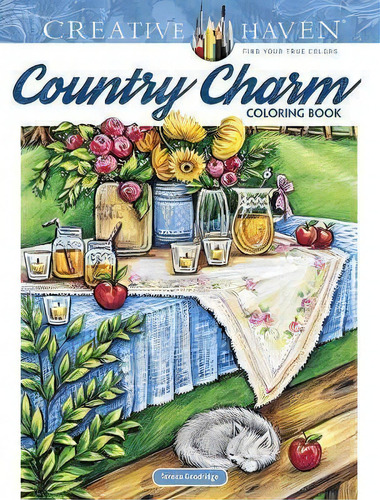 Creative Haven Country Charm Coloring Book, De Teresa Goodridge. Editorial Dover Publications Inc., Tapa Blanda En Inglés