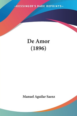 Libro De Amor (1896) - Saenz, Manuel Aguilar
