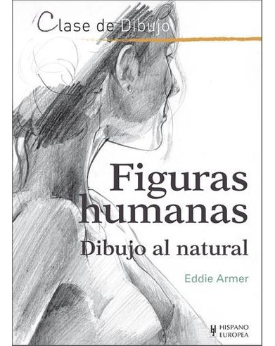 Libro Clase De Dibujo Figuras Humanas Dibujos Al Natural