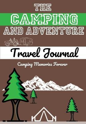 Libro The Camping And Adventure Travel Journal : Perfect ...