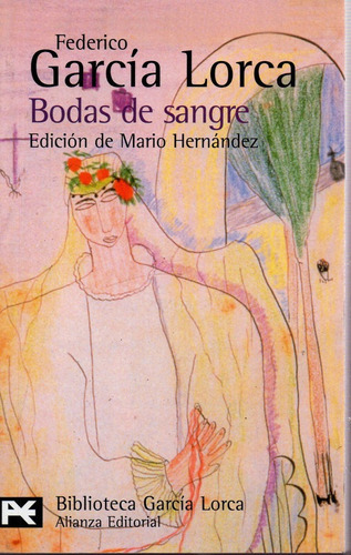 Bodas De Sangre, De Garcia Lorca. Editorial Alianza En Español