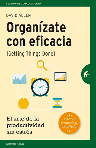 Organízate Con Eficacia - David Allen - Kit Imprimible