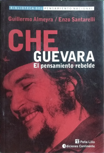 Che Guevara El Pensamiento Rebelde / Ed. Continente / Usado