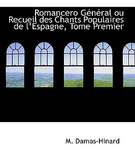 Libro Romancero G N Ral Ou Recueil Des Chants Populaires ...
