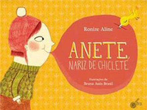 Anete, Nariz De Chiclete