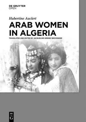 Libro Arab Women In Algeria - Hubertine Auclert