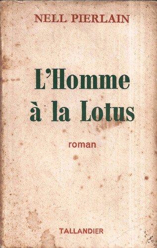 L Homme A La Lotus Nell Pierlain En Frances 1975 *   I0