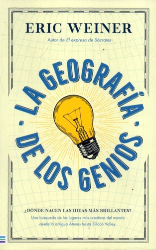 La Geografia De Los Genios Eric Weiner 