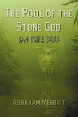 Libro The Pool Of The Stone God And Other Tales - Abraham...