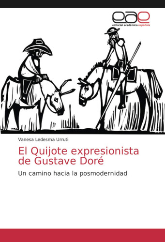 El Quijote Expresionista De Gustave Doré: Un Camino Hacia La