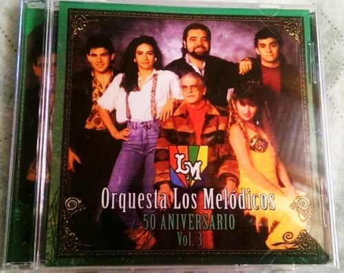 Cd De La Orquesta Los Melódicos, Vol. 3 # 50 Aniversario