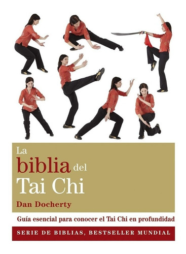 Biblia Del Tai Chi, La - Dan Docherty