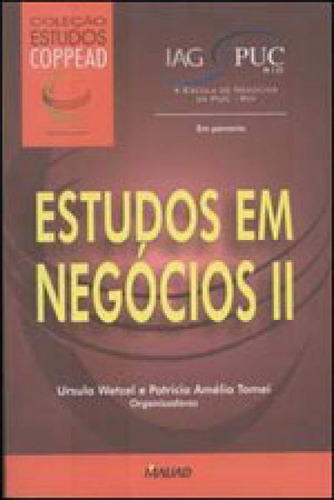 Estudos Em Negócios Ii, De Tomei, Patricia Amelia. Editorial Mauad X, Tapa Mole, Edición 2009-07-21 00:00:00 En Português
