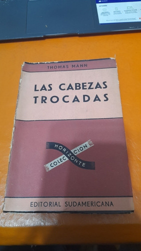 Las Cabezas Trocadas Thomas Mann D10