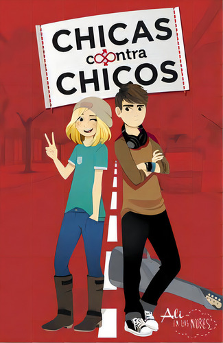 Chicas Contras Chicos (chicas Contra Chicos 1), De En Las Nubes, Ali. Editorial Alfaguara, Tapa Dura En Español