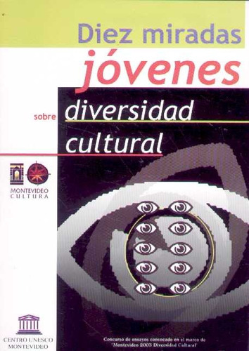 Diez Miradas Jóvenes Sobre Diversidad Cultural