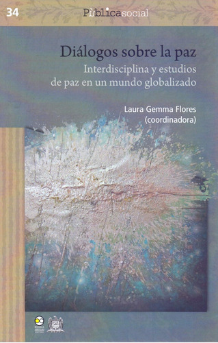 Dialogos Sobre La Paz - Gemma Flores, Laura