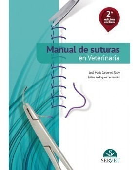 Carbonel - Manual De Suturas En Veterinaria - 2º Edición