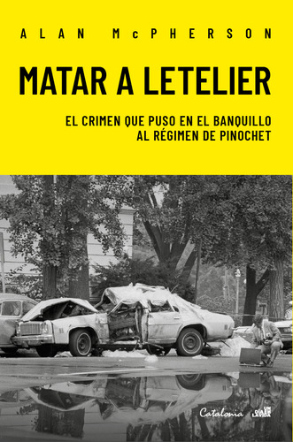 Libro Matar A Letelier - Alan Mcpherson