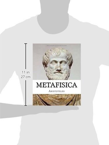 Metafisica: Metafisica De Aristoteles (spanish Edition), De Aristóteles. Editorial Createspace Independent Publishing Platform, Tapa Blanda En Español, 0000
