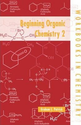 Beginning Organic Chemistry 2 - Graham L. Patrick