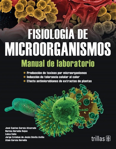 Fisiología De Microorganismos: Manual De Laboratorio Trillas