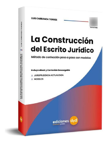 Libro - La Construcción Del Escrito Jurídico: Método De Con