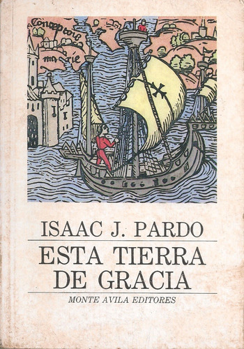 Esta Tierra De Gracia / Isaac Pardo