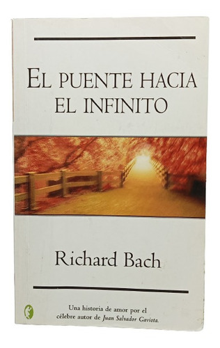 El Puente Hacia El Infinito - Richard Bach - Edit B - 2005