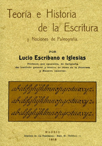 Teoría E Historia De La Escritura Y Nociones De Paleografía