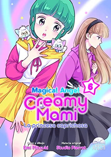 Magical Angel Creamy Mami La Princesa Caprichosa 06 - Mitsuk