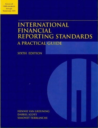 International Financial Reporting Standards: A Practical Guide, De Hennie Van Greuning., Vol. 1. Editorial World Bank Publications, Tapa Blanda, Edición Sixth Edition En Inglés