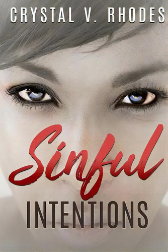 Sinful Intentions, De Rhodes, Crystal V.. Editorial Lightning Source Inc, Tapa Blanda En Inglés