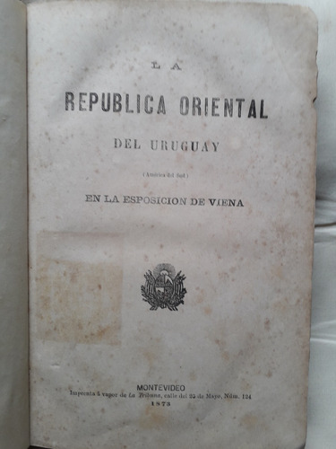 República Oriental Del Uruguay En Exposición De Viena 1873