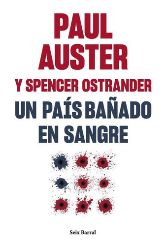 Un País Bañado En Sangre: Un País Bañado En Sangre, De Paul Auster. Editorial Seix Barral, Tapa Blanda, Edición 1 En Español, 1