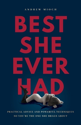 Libro Best She Ever Had: Practical Advice And Powerful Te...