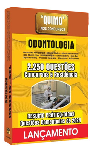 Quimo Odontologia Teorias E Dicas 2024: 2.250 Questões Comentadas 5ª Ed.